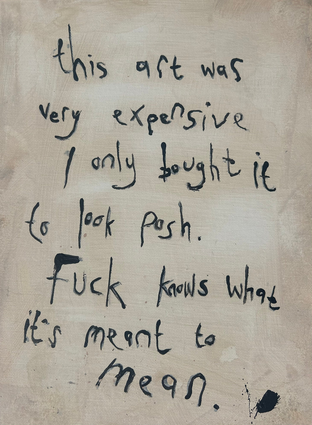 This Art Was Very Expensive - Signed print or canvas