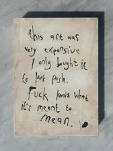 Load image into Gallery viewer, This Art Was Very Expensive on Canvas - Original
